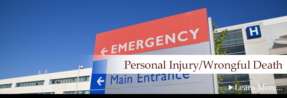 Personal Injury &Wrongful Death