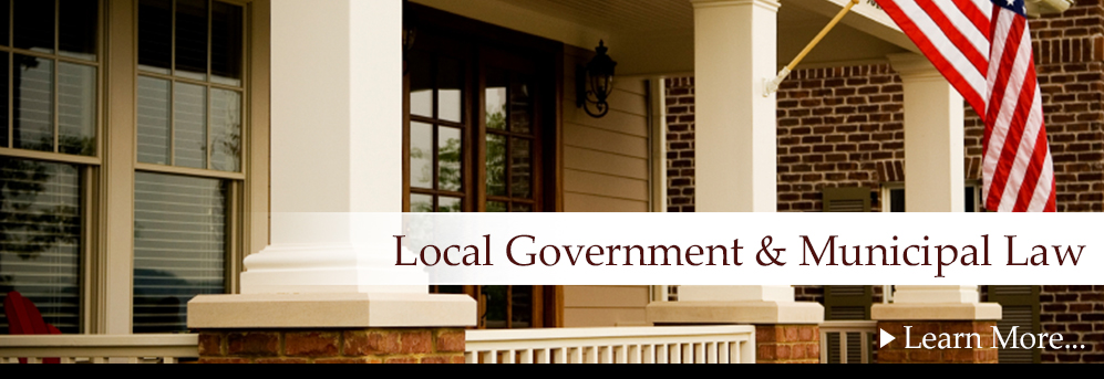 Local Government & Municipal Law